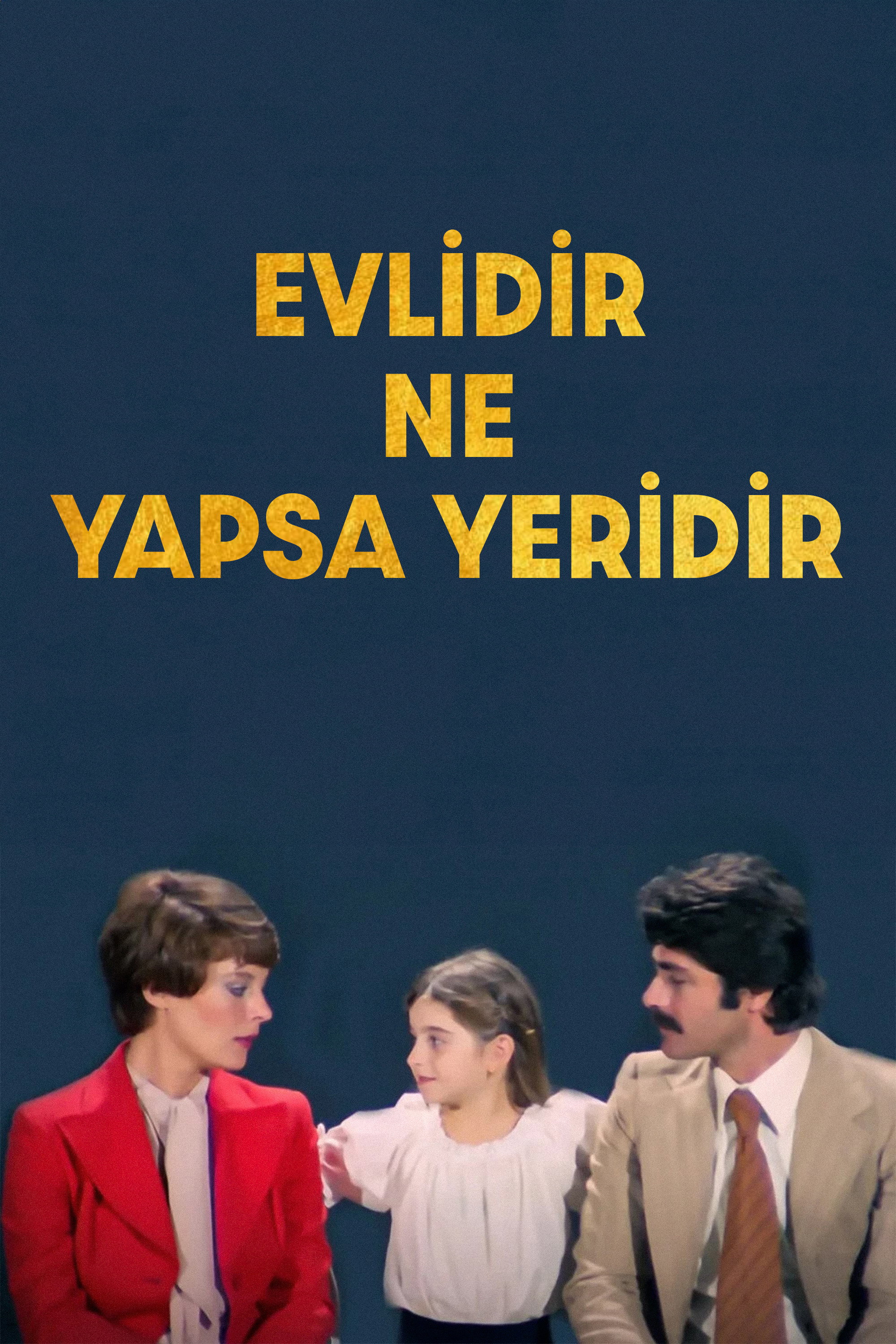 Evlidir Ne Yapsa Yeridir